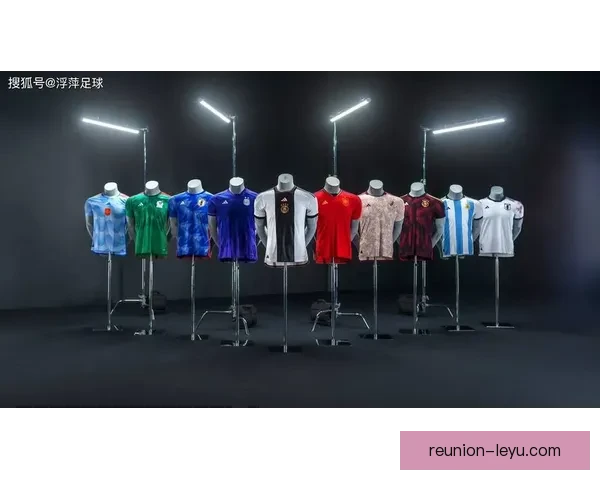 围绕雷恩球衣设计文化传承与现代足球时尚融合的独特魅力探索之路